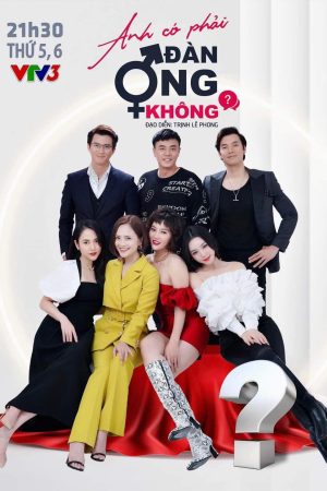 Anh Có Phải Đàn Ông Không Anh Có Phải Đàn Ông Không