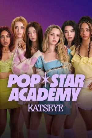 Học viện Pop star: KATSEYE Học viện Pop star: KATSEYE