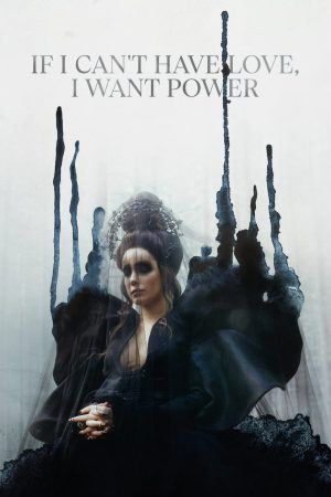 If I Can't Have Love, I Want Power If I Can't Have Love, I Want Power