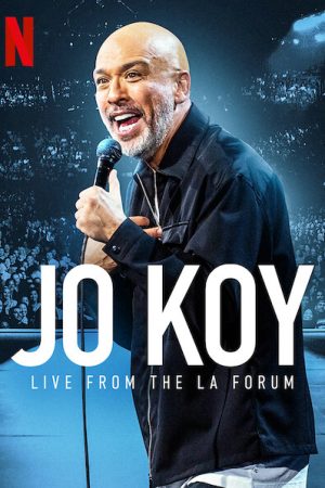 Jo Koy: Trực tiếp từ Los Angeles Forum Jo Koy: Trực tiếp từ Los Angeles Forum