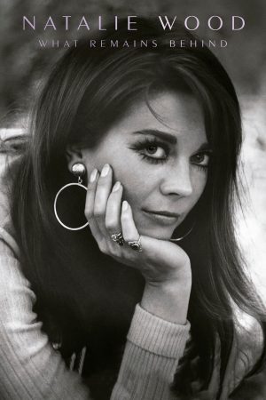 Natalie Wood - Những Gì Để Lại Natalie Wood - Những Gì Để Lại
