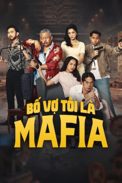 Bố Vợ Tôi Là Mafia