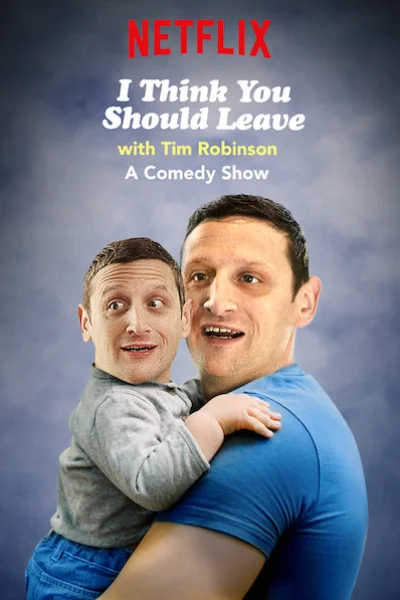 Tim Robinson: Tôi Nghĩ Bạn Nên Ra Về (Phần 1)